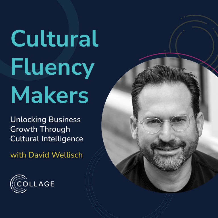 David Wellisch Cultural Fluency Makers Podcast Graphic